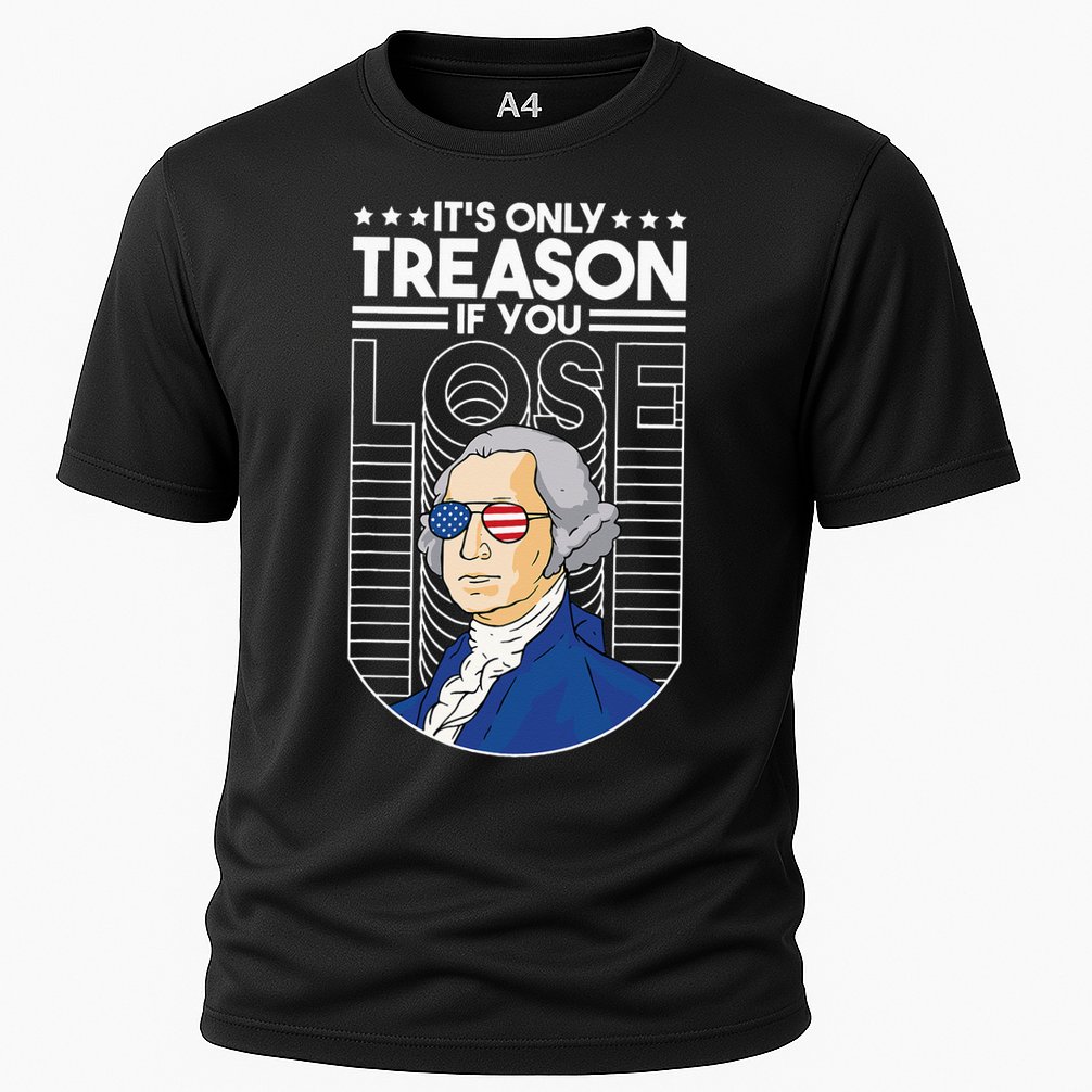 It's Only Treason if You Lose George Washington Cooling Performance Crew T-Shirt