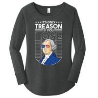 It's Only Treason if You Lose George Washington Women's Perfect Tri Tunic Long Sleeve Shirt