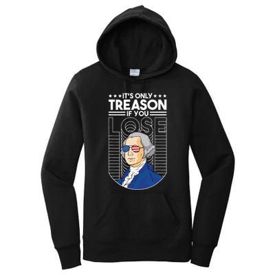 It's Only Treason if You Lose George Washington Women's Pullover Hoodie