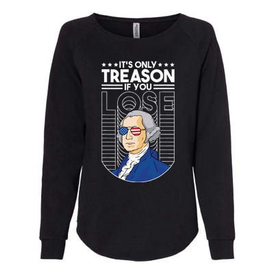 It's Only Treason if You Lose George Washington Womens California Wash Sweatshirt