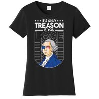 It's Only Treason if You Lose George Washington Women's T-Shirt