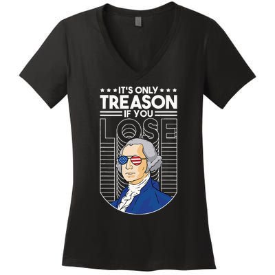 It's Only Treason if You Lose George Washington Women's V-Neck T-Shirt