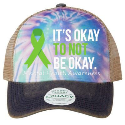 Its Okay To Not Be Okay Mental Health Awareness Legacy Tie Dye Trucker Hat