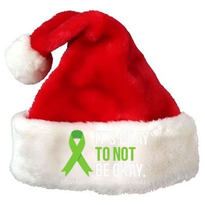 Its Okay To Not Be Okay Mental Health Awareness Premium Christmas Santa Hat