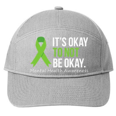 Its Okay To Not Be Okay Mental Health Awareness 7-Panel Snapback Hat