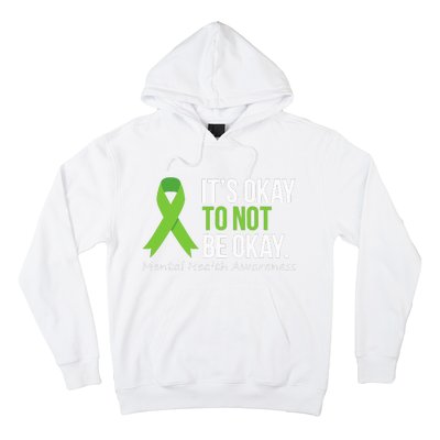 Its Okay To Not Be Okay Mental Health Awareness Hoodie