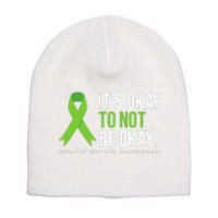 Its Okay To Not Be Okay Mental Health Awareness Short Acrylic Beanie