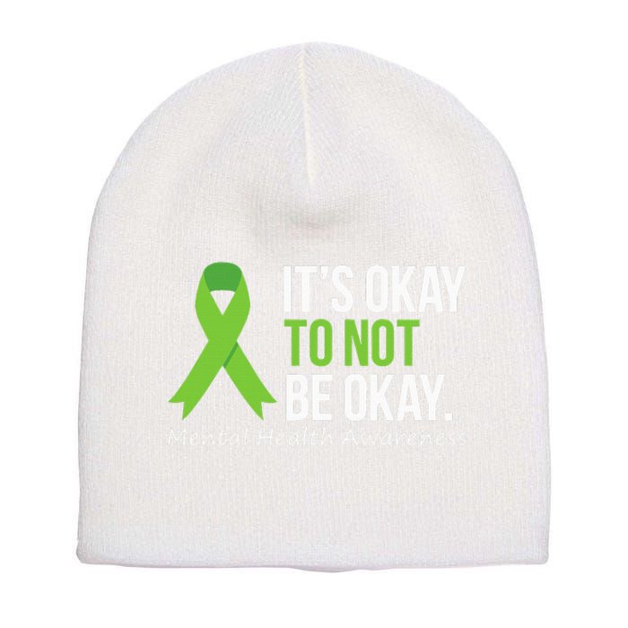 Its Okay To Not Be Okay Mental Health Awareness Short Acrylic Beanie