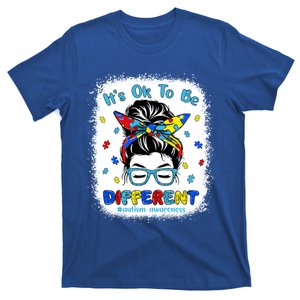 ItS Ok To Be Different Messy Bun Autism Awareness Bleached Funny Gift T-Shirt