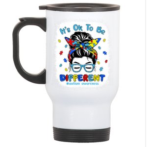 ItS Ok To Be Different Messy Bun Autism Awareness Bleached Funny Gift Stainless Steel Travel Mug