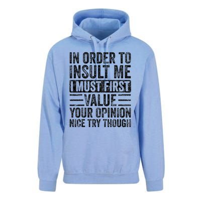 In Order To Insult Me I Must First Value Your Opinion Unisex Surf Hoodie