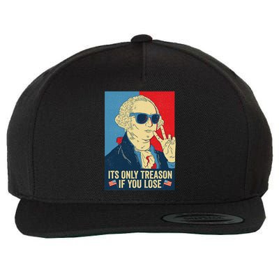Its Only Treason If You Lose George Washington Wool Snapback Cap