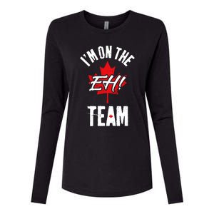 Im On The Eh Team Sports Funny Happy Canada Day Womens Cotton Relaxed Long Sleeve T-Shirt