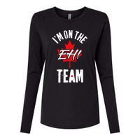 Im On The Eh Team Sports Funny Happy Canada Day Womens Cotton Relaxed Long Sleeve T-Shirt