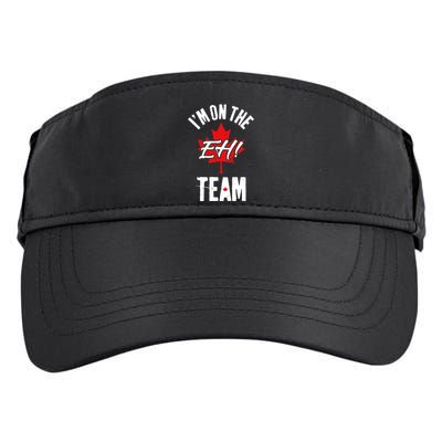 Im On The Eh Team Sports Funny Happy Canada Day Adult Drive Performance Visor