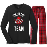 Im On The Eh Team Sports Funny Happy Canada Day Women's Long Sleeve Flannel Pajama Set 