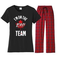 Im On The Eh Team Sports Funny Happy Canada Day Women's Flannel Pajama Set