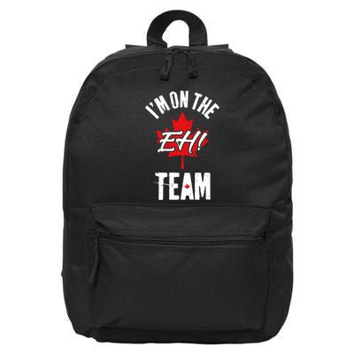 Im On The Eh Team Sports Funny Happy Canada Day 16 in Basic Backpack