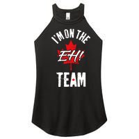 Im On The Eh Team Sports Funny Happy Canada Day Women's Perfect Tri Rocker Tank