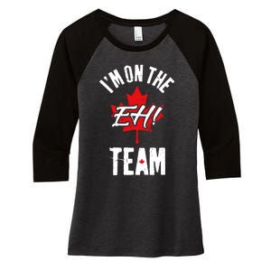 Im On The Eh Team Sports Funny Happy Canada Day Women's Tri-Blend 3/4-Sleeve Raglan Shirt