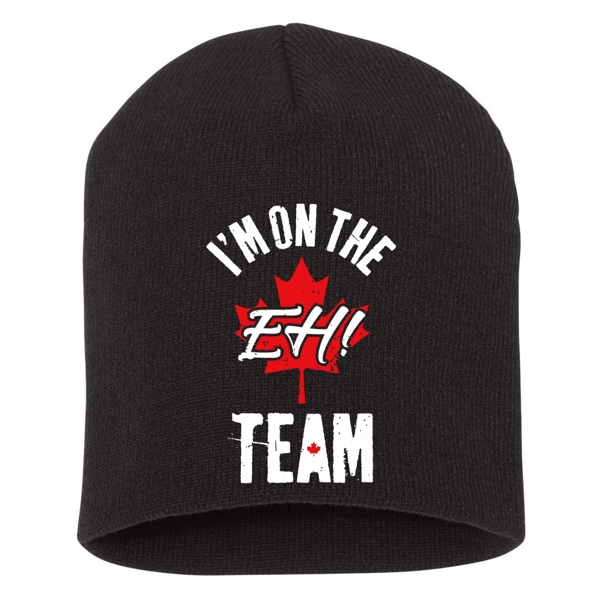 Im On The Eh Team Sports Funny Happy Canada Day Short Acrylic Beanie