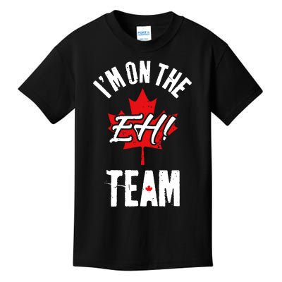 Im On The Eh Team Sports Funny Happy Canada Day Kids T-Shirt