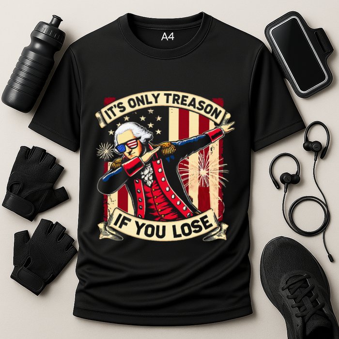 ItS Only Treason If You Lose 4th Of July George Washington Cooling Performance Crew T-Shirt