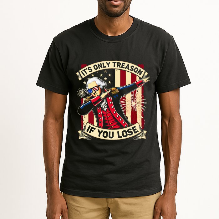 ItS Only Treason If You Lose 4th Of July George Washington Tall T-Shirt