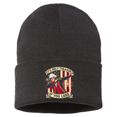 ItS Only Treason If You Lose 4th Of July George Washington Sustainable Knit Beanie