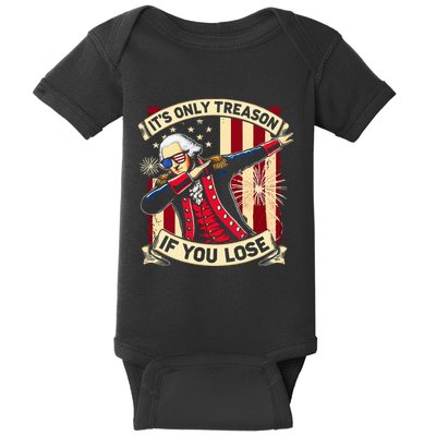 ItS Only Treason If You Lose 4th Of July George Washington Baby Bodysuit