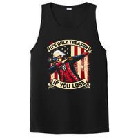 ItS Only Treason If You Lose 4th Of July George Washington PosiCharge Competitor Tank