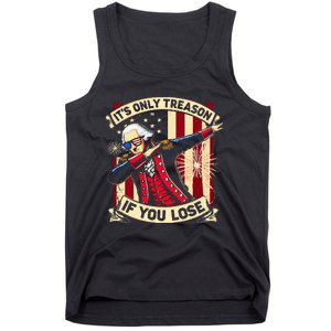 ItS Only Treason If You Lose 4th Of July George Washington Tank Top