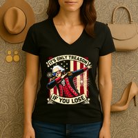 ItS Only Treason If You Lose 4th Of July George Washington Women's V-Neck T-Shirt