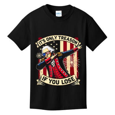ItS Only Treason If You Lose 4th Of July George Washington Kids T-Shirt