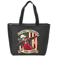 ItS Only Treason If You Lose 4th Of July George Washington Zip Tote Bag
