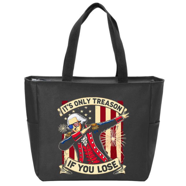 ItS Only Treason If You Lose 4th Of July George Washington Zip Tote Bag