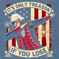 ItS Only Treason If You Lose 4th Of July George Washington Garment-Dyed Sweatshirt
