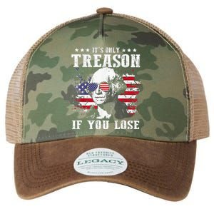 Its Only Treason If You Lose 4th of July George Funny Legacy Tie Dye Trucker Hat