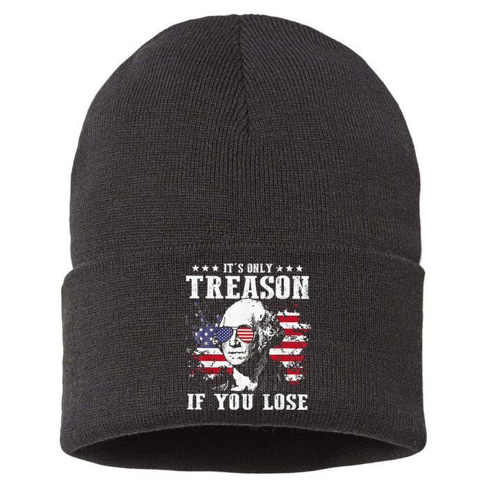 Its Only Treason If You Lose 4th of July George Funny Sustainable Knit Beanie