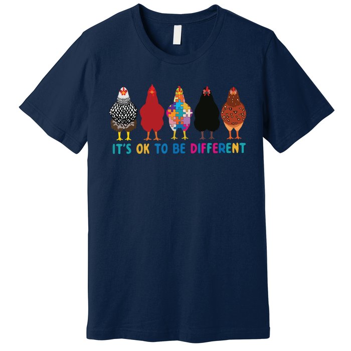 Its Ok To Be Different Cute Chickens Autism Awareness Tee 6178 Premium T-Shirt