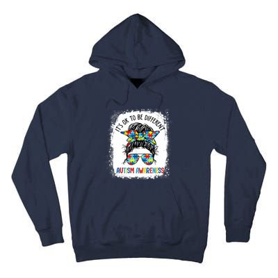 It's Ok To Be Different Autism Awareness Messy Bun Bleached Tall Hoodie