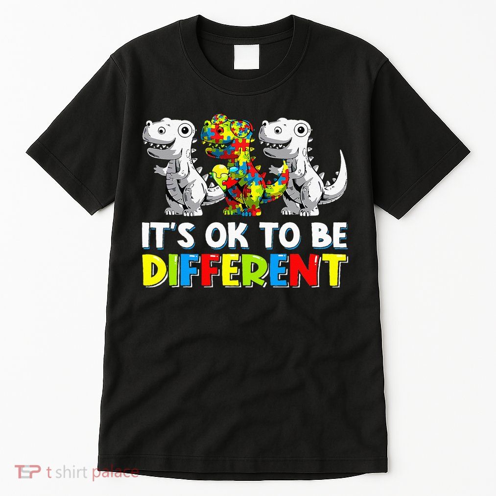 It's Ok To Be Different Dinosaur Autism Awareness Gifts Tall T-Shirt