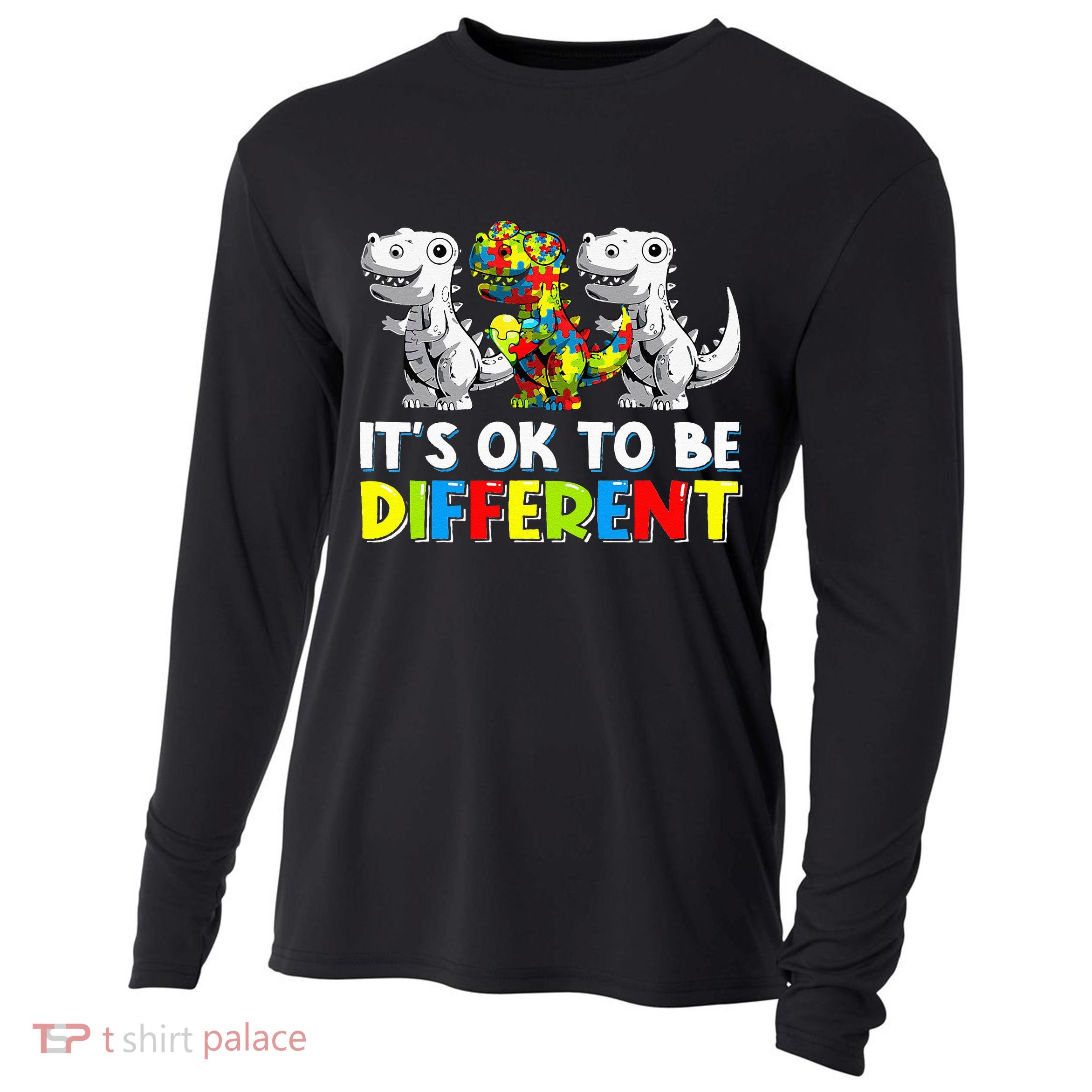 It's Ok To Be Different Dinosaur Autism Awareness Gifts Cooling Performance Long Sleeve Crew