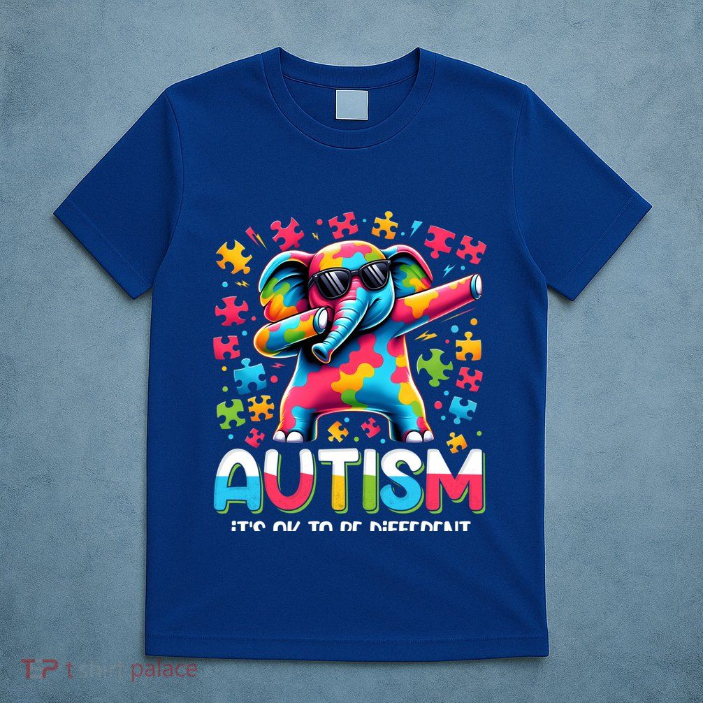 It’S Ok To Be Different Autism Awareness Dabbing Elephant Cute Gift T-Shirt