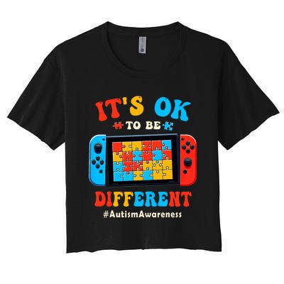 Its Ok To Different Video Game Gamer Autism Women's Crop Top Tee