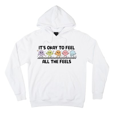 ItS Okay To Feel All The Feels Tal Health Hoodie