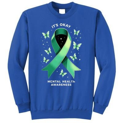 ItS Okay Tal Health Awareness Green Ribbon Great Gift Sweatshirt