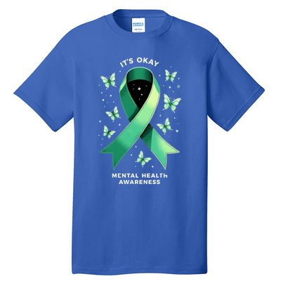 ItS Okay Tal Health Awareness Green Ribbon Great Gift Tall T-Shirt