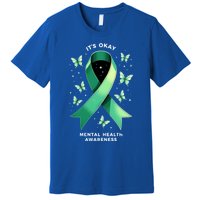 ItS Okay Tal Health Awareness Green Ribbon Great Gift Premium T-Shirt