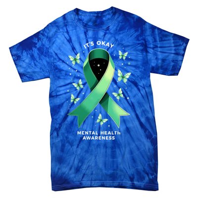 ItS Okay Tal Health Awareness Green Ribbon Great Gift Tie-Dye T-Shirt